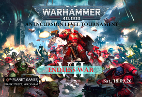 Endless War 7 – A Warhammer 40,000 Incursion Tournament